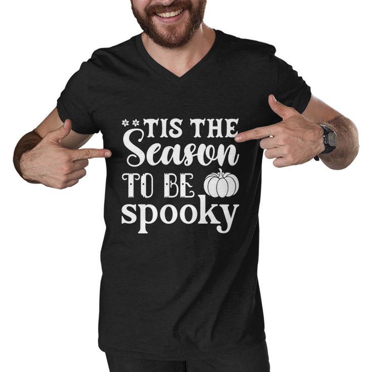 Tis The Season To Be Spooky Halloween Quote Men V-Neck Tshirt