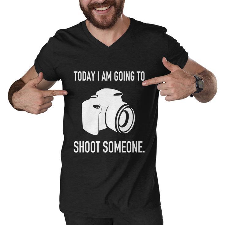 Today I Am Going To Shoot People Photographer Cool Gift Men V-Neck Tshirt