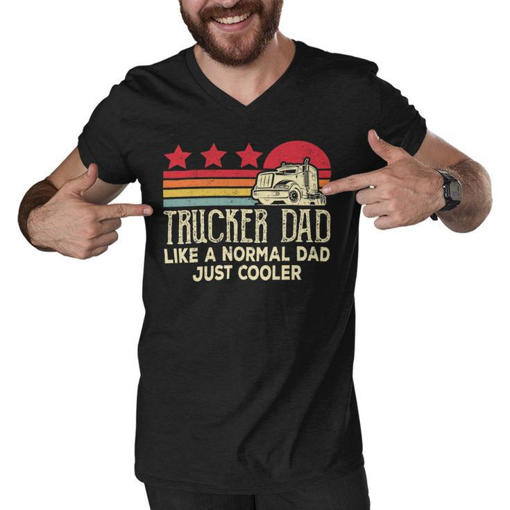 Trucker Trucker Dad Like A Normal Dad Just Cooler Fathers Day Men V-Neck Tshirt