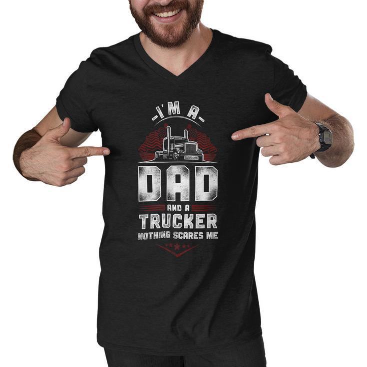 Trucker Trucker Truck Driver Dad Father Vintage Im A Dad And A Men V-Neck Tshirt