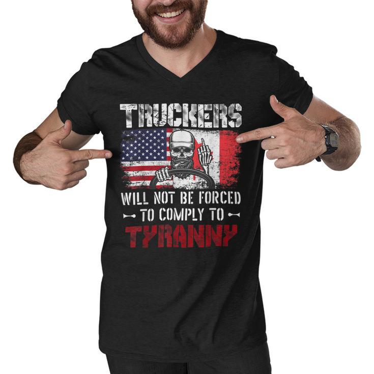 Trucker Truckers Will Not Be Forced To Comply To Tyranny Freedom Men V-Neck Tshirt