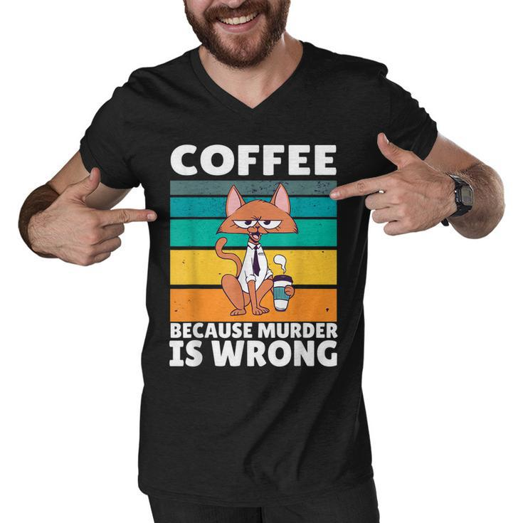 Vintage Coffee Because Murder Is Wrong Black Comedy Cat  Men V-Neck Tshirt