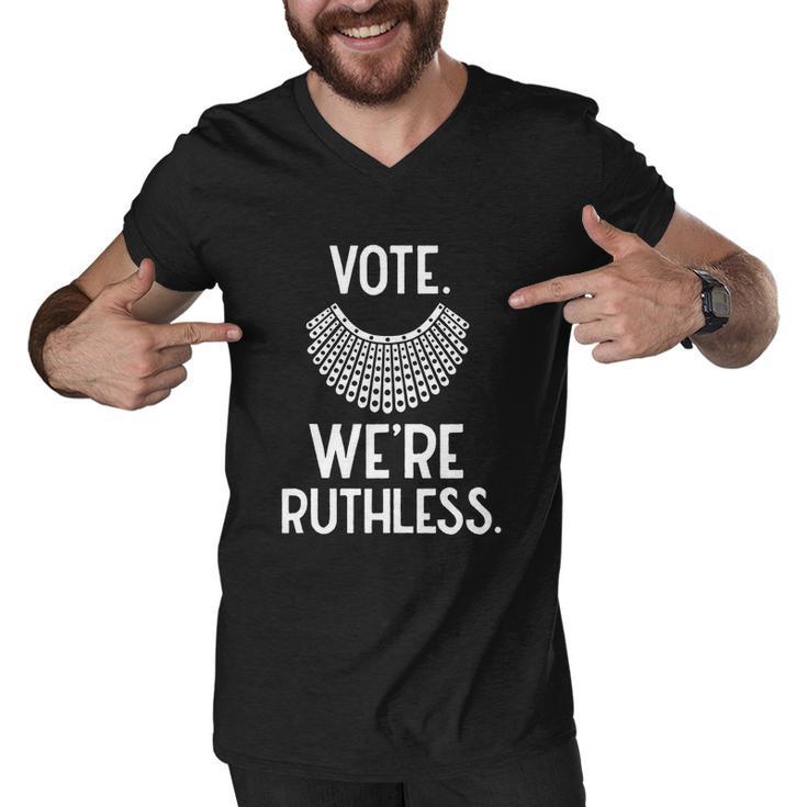 Vote Were Ruthless Defend Roe Vs Wade Men V-Neck Tshirt