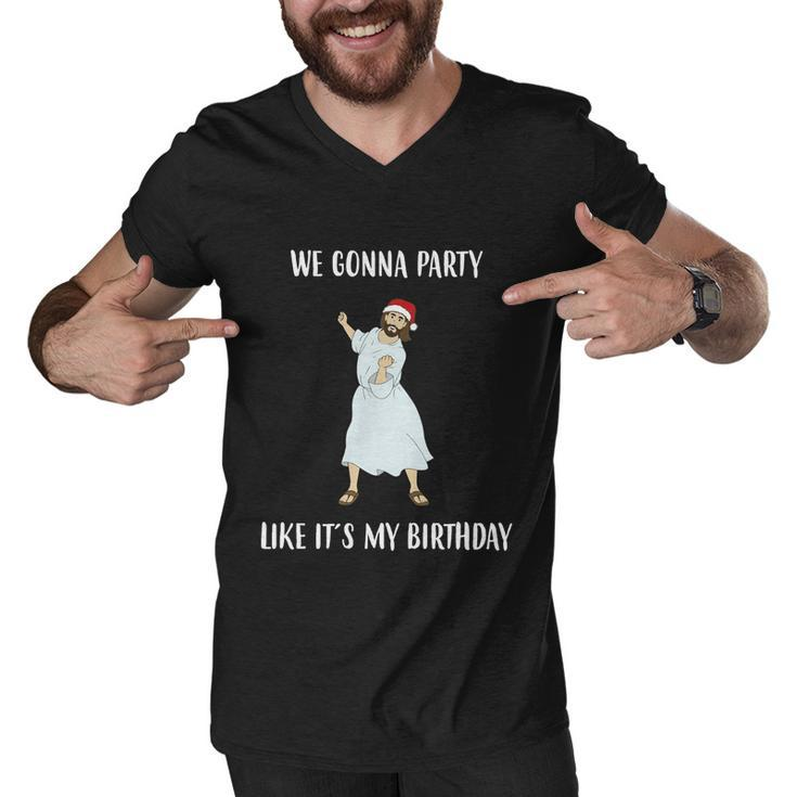 We Gonna Party Like Its My Birthday Jesus Dancing Graphic Cool Gift Men V-Neck Tshirt