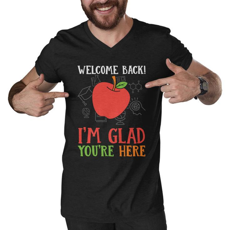 Welcome Back Im Glad You’Re Here Teacher Graphic Plus Size Shirt Female Male Kid Men V-Neck Tshirt