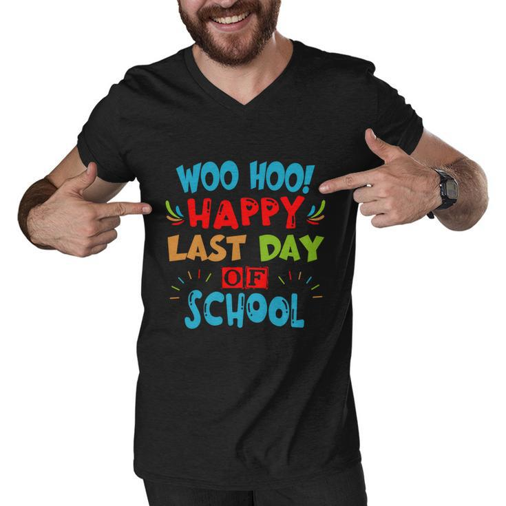 Woo Hoo Happy Last Day Of School Meaningful Gift For Teachers Funny Gift Men V-Neck Tshirt