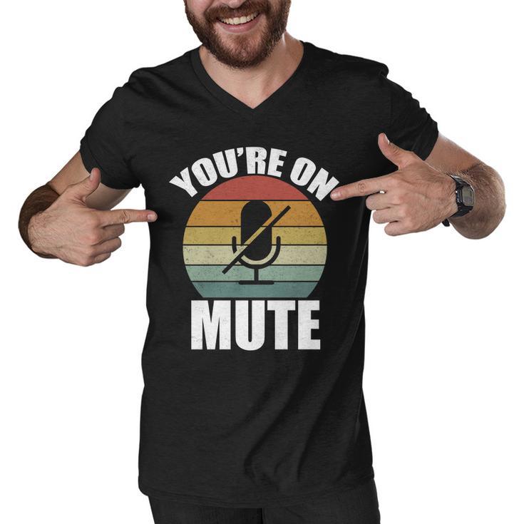 Youre On Mute Retro Funny Men V-Neck Tshirt