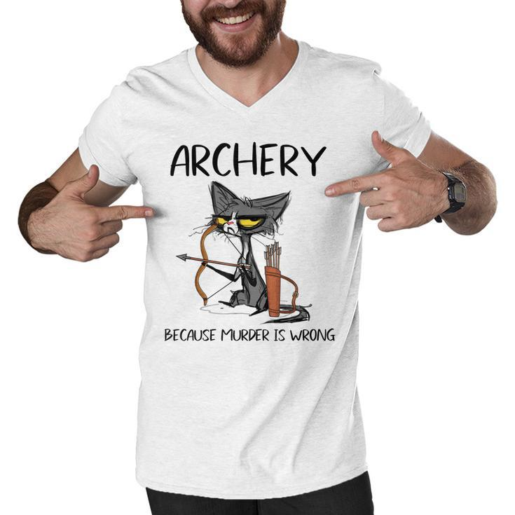 Archery Because Murder Is Wrong Funny Cat Archer Men V-Neck Tshirt