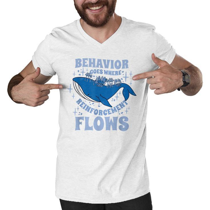 Behavior Goes Where Reinforcement Flows Behavior Analyst  Men V-Neck Tshirt