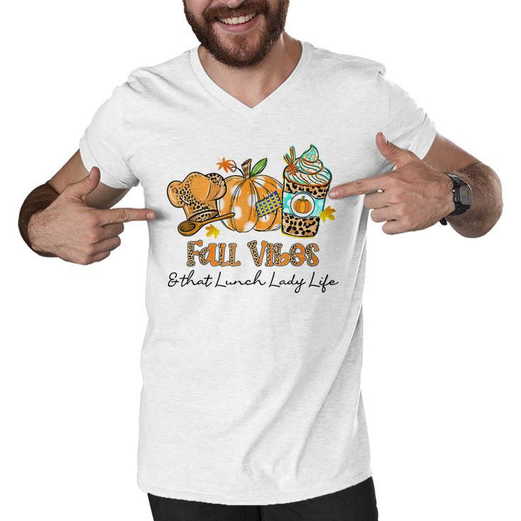 Fall Vibes & That Lunch Lady Life Pumpkin Spice Fall  Men V-Neck Tshirt