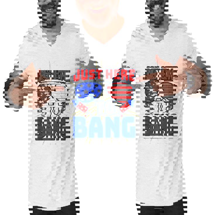 Im Just Here To Bang 4Th Of July Fireworks Fourth Of July  Men V-Neck Tshirt