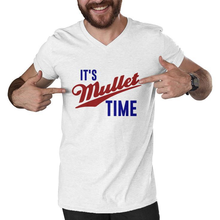 It’S Mullet Time Funny Redneck Mullet Men V-Neck Tshirt