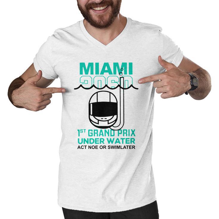 Miami 2060 1St Grand Prix Under Water Act Now Or Swim Later F1 Miami V2 Men V-Neck Tshirt