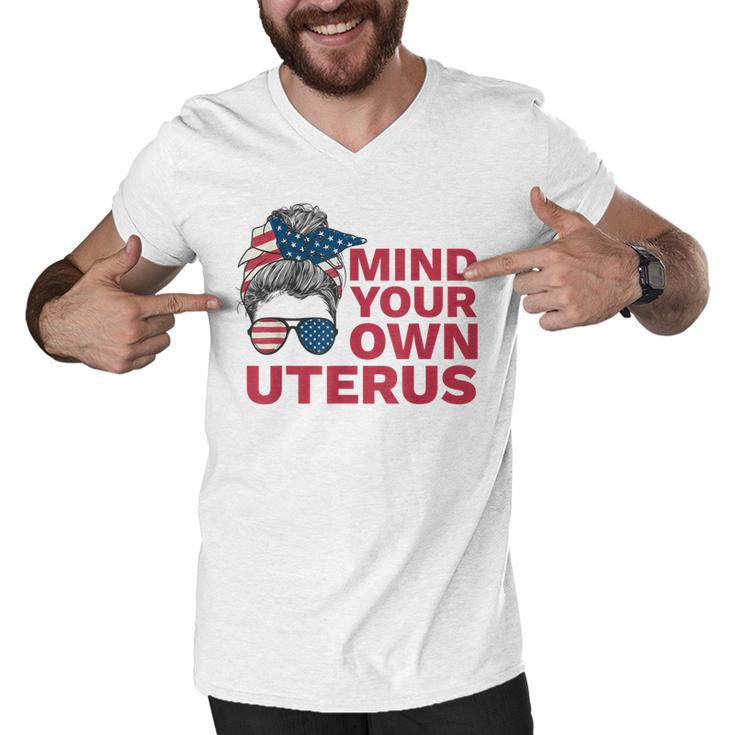 Mind Your Own Uterus My Choice Messy Bun Us Flag Feminist  Men V-Neck Tshirt