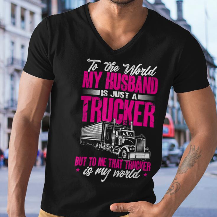 Trucker Truckers Wife To The World My Husband Just A Trucker Men V-Neck Tshirt