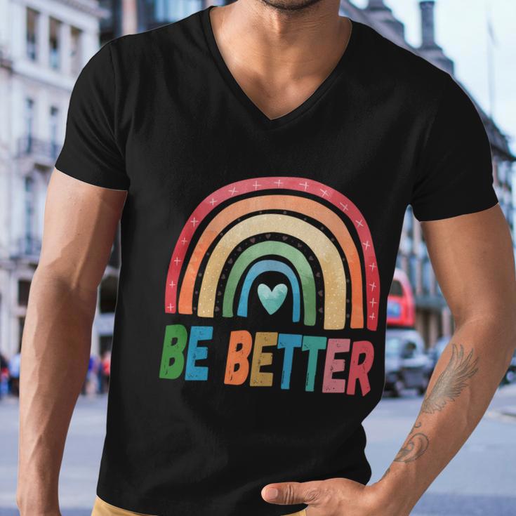 Be Better Man Human Woman Rainbow Squad Love Pride Love Gift Men V-Neck Tshirt