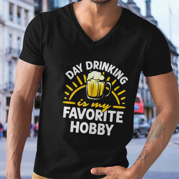 Day Drinking Is My Favorite Hobby Alcohol Funny Beer Saying Men V-Neck Tshirt