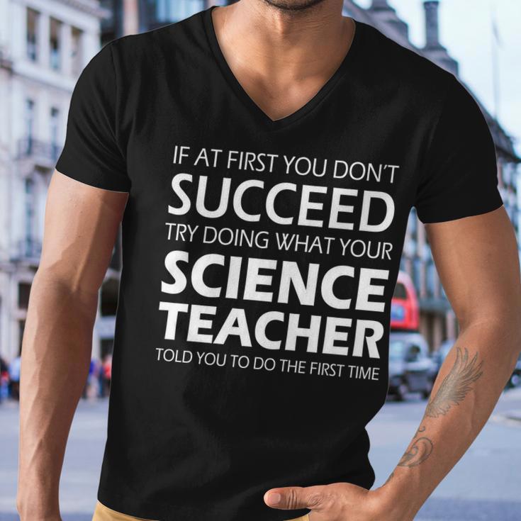 Do What Your Science Teacher Told You Tshirt Men V-Neck Tshirt