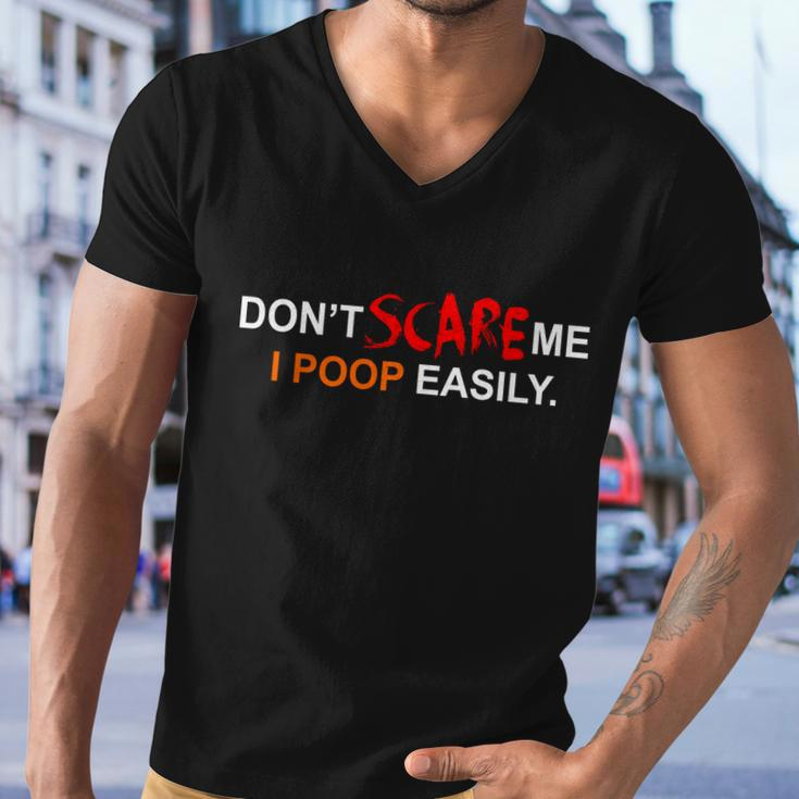 Dont Scare Me I Poop Easily Funny Men V-Neck Tshirt
