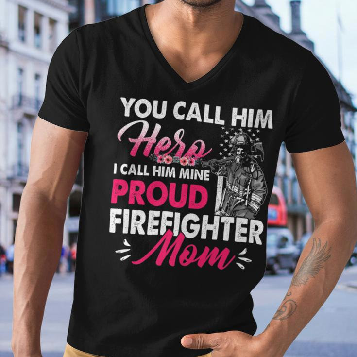Firefighter You Call Him Hero I Call Him Mine Proud Firefighter Mom V3 Men V-Neck Tshirt
