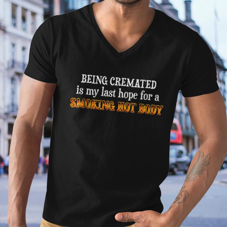 Funny Being Cremated Is My Last Hope For A Smoking Hot Body Men V-Neck Tshirt