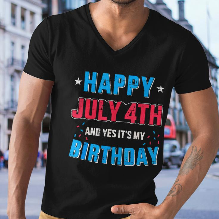Happy 4Th Of July And Its My Birthday For Independence Day Men V-Neck Tshirt