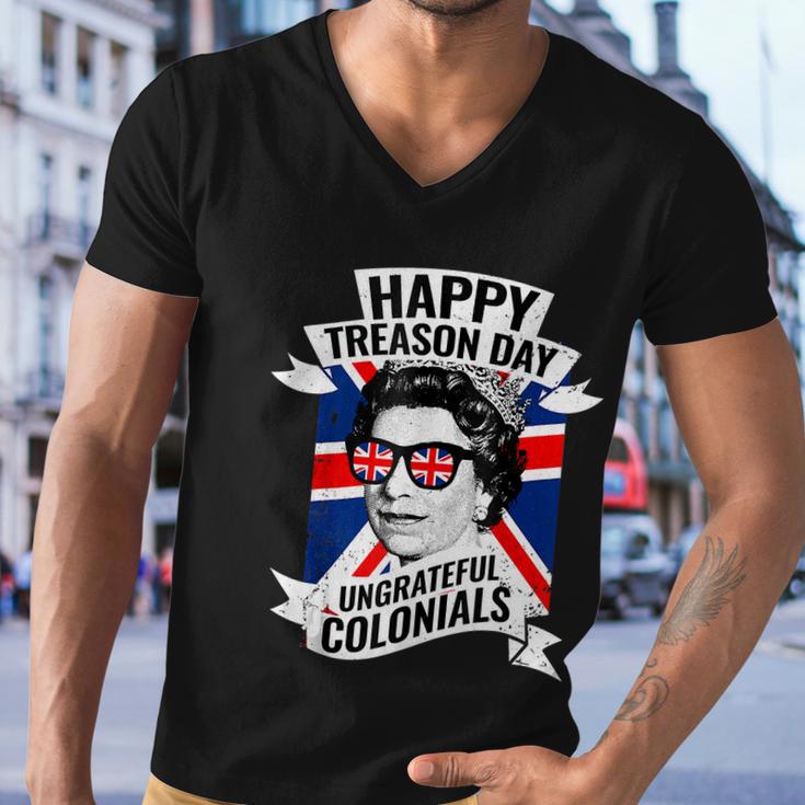 Happy Treason Day Ungrateful Colonials Funny 4Th Of July Men V-Neck Tshirt