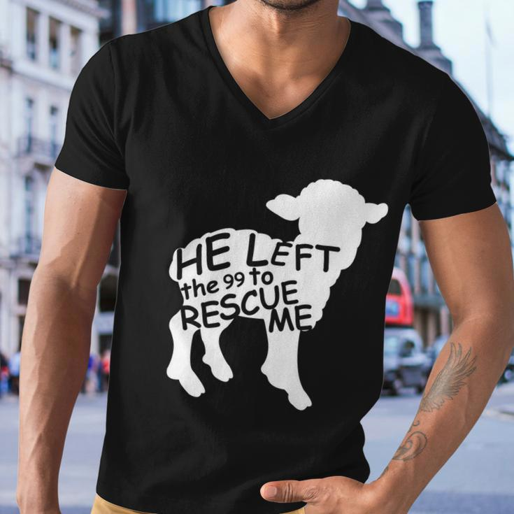 He Left The 99 To Rescue Me Christian Gift Tshirt Men V-Neck Tshirt