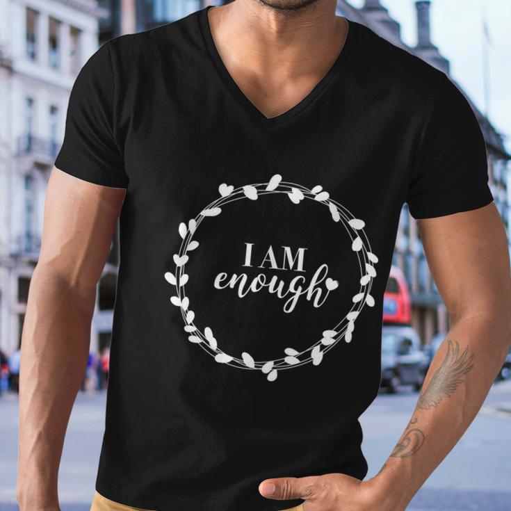 I Am Enough Gift Self Love Inspirational Quote Message Gift Men V-Neck Tshirt