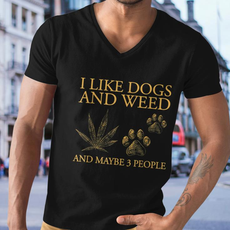 I Like Dogs And Weed And Maybe 3 People Tshirt Men V-Neck Tshirt