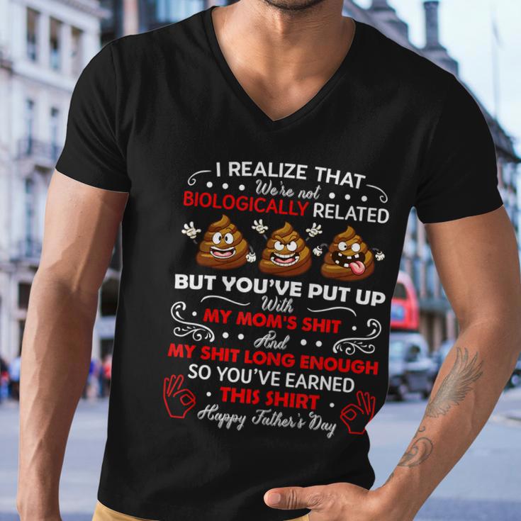 I Realize That Were Not Biologically Related Funny Stepdad Men V-Neck Tshirt