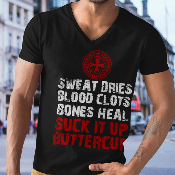 Knight TemplarShirt - Sweat Dries Blood Clots Bones Heal Suck It Up Buttercup - Knight Templar Store Men V-Neck Tshirt