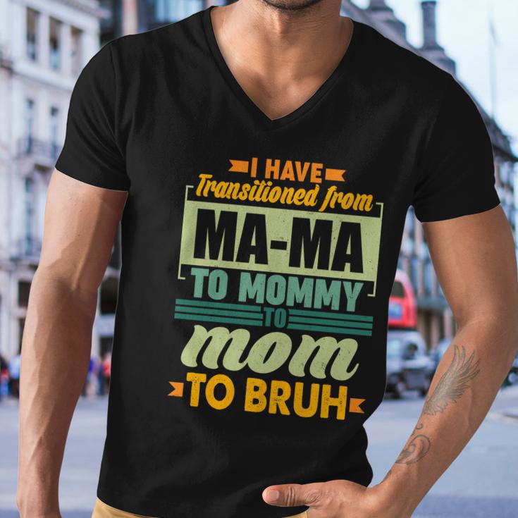 Ma-Ma To Mommy To Mom To Bruh Men V-Neck Tshirt