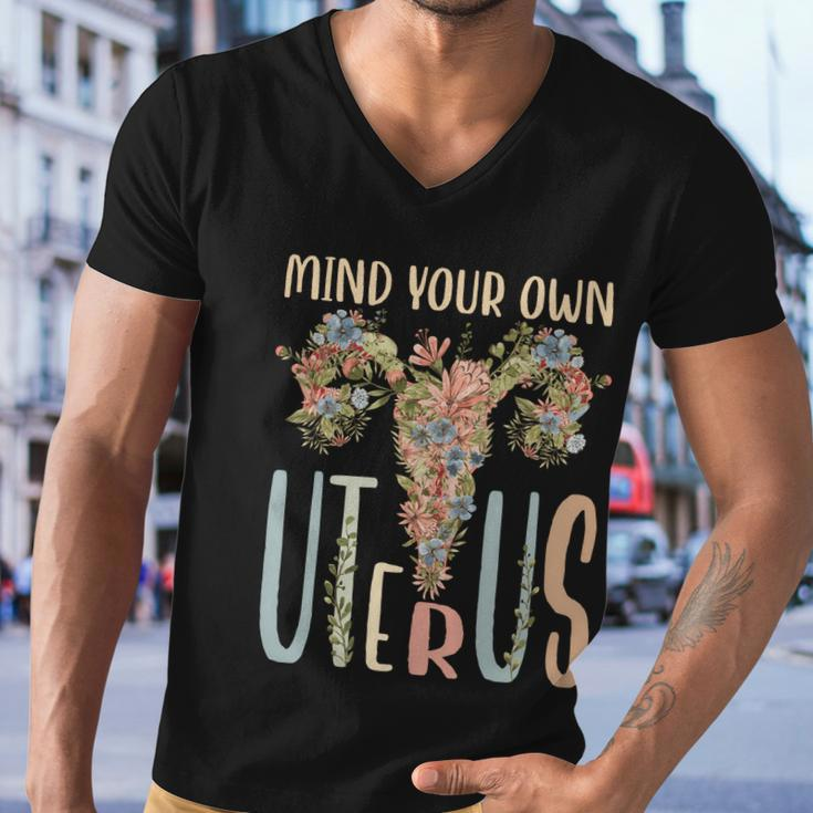 Mind Your Own Uterus Floral Vintage Feminist Pro Choice Cool Gift Men V-Neck Tshirt