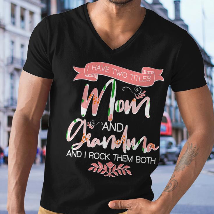 Mothers Day I Have Two Title Mom And Grandma Tshirt Men V-Neck Tshirt