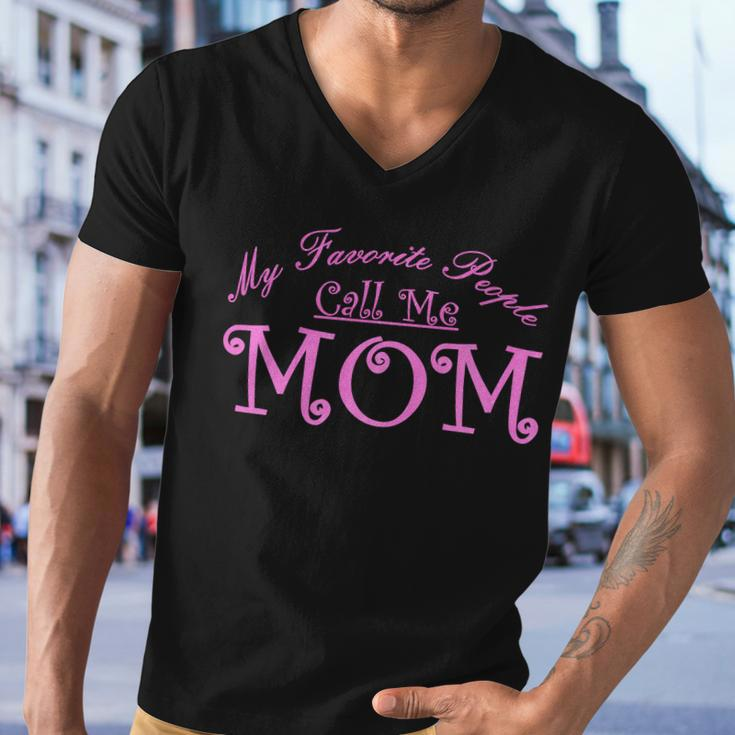 My Favorite People Call Me Mom Tshirt Men V-Neck Tshirt