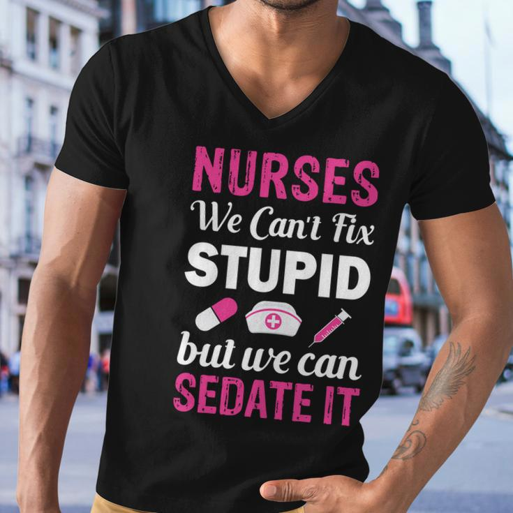 Nurses We Cant Fix Stupid But We Can Sedate It Men V-Neck Tshirt