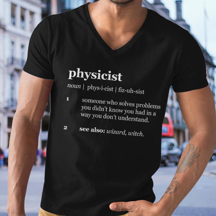 Physicist Definition Solve Problems Tshirt Men V-Neck Tshirt