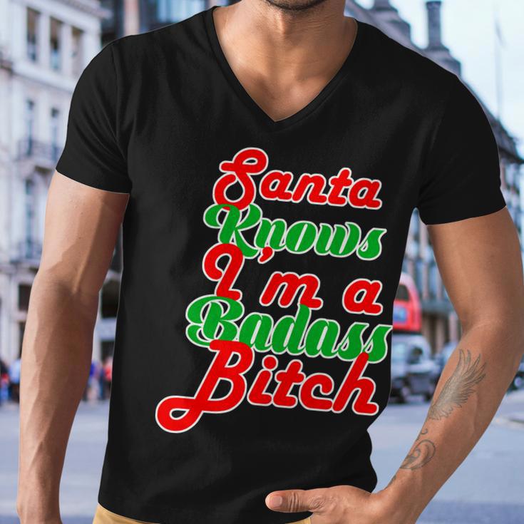 Santa Knows Im A Badass BTch Tshirt Men V-Neck Tshirt