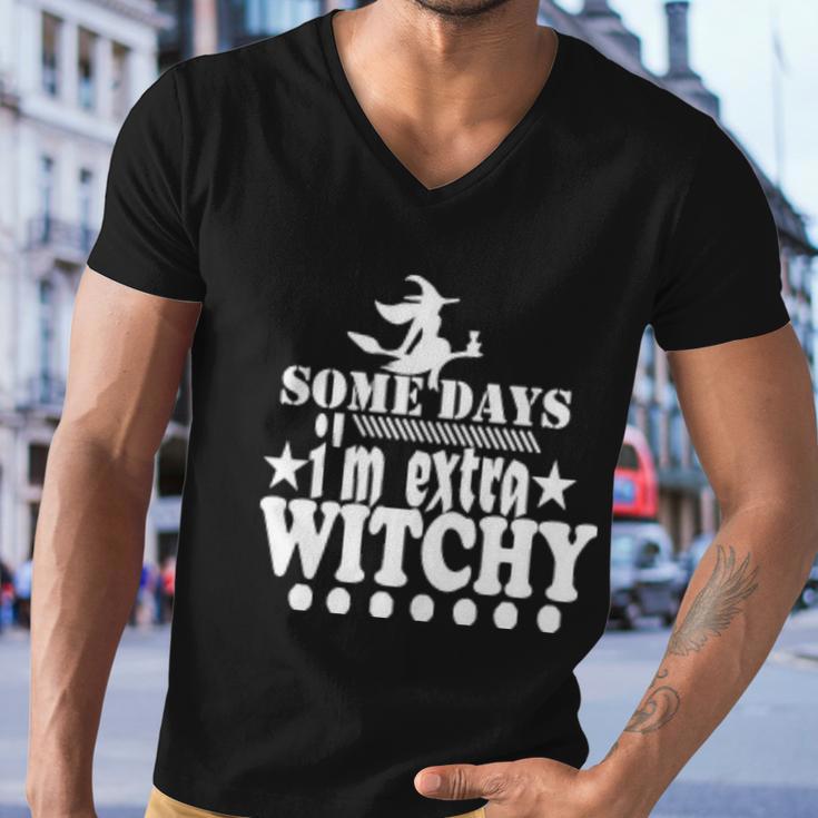 Some Days Im Extra Witchy Hallloween Quote Men V-Neck Tshirt