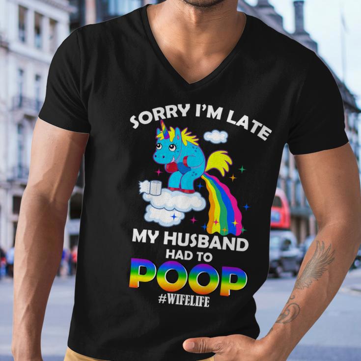 Sorry Im Late My Husband Had To Poop Men V-Neck Tshirt