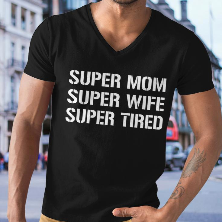 Super Mom Funny Gifts For Mothers Tshirt Men V-Neck Tshirt