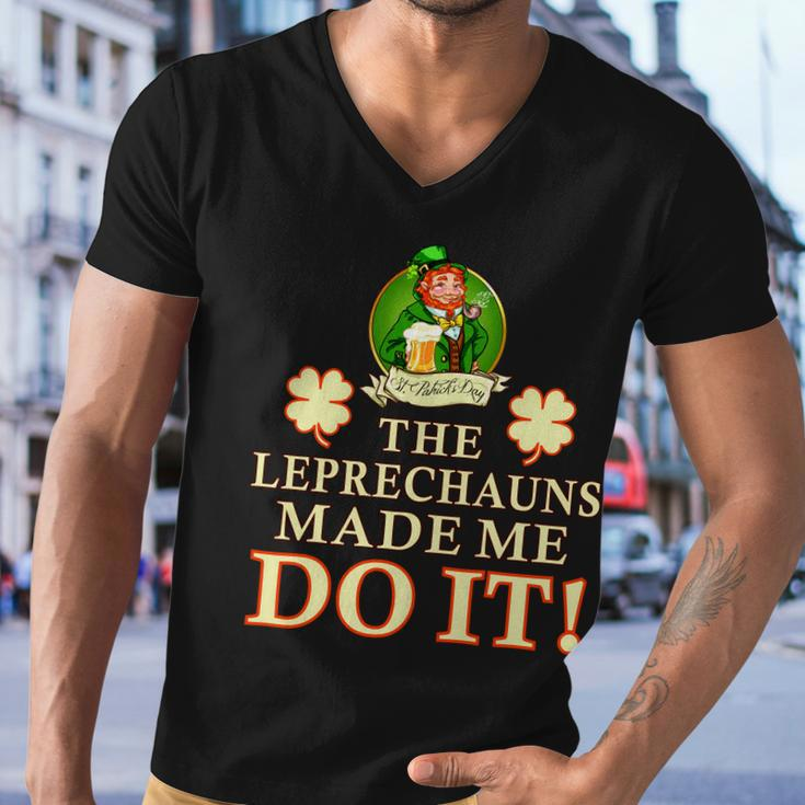 The Leprechauns Made Me Do It Funny Irish St Patricks Day Men V-Neck Tshirt