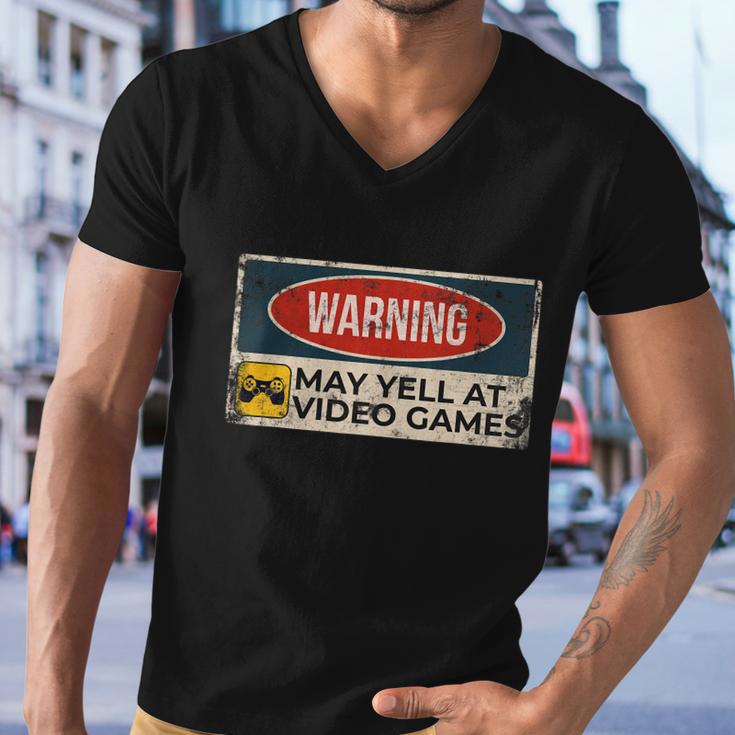 Warning May Yell At Video Games Sign Funny Gamer Gaming Tshirt Men V-Neck Tshirt