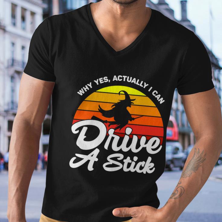 Why Yes Actually I Can Drive A Stick Witch Halloween Quote Men V-Neck Tshirt