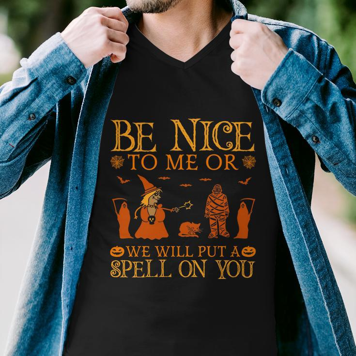 Be Nice To Me Or We Will Put A Spell On You Halloween Quote Men V-Neck Tshirt