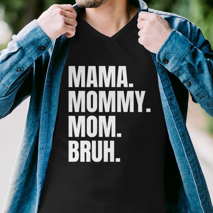 Classic Mama Mommy Mom Bruh Meme Men V-Neck Tshirt