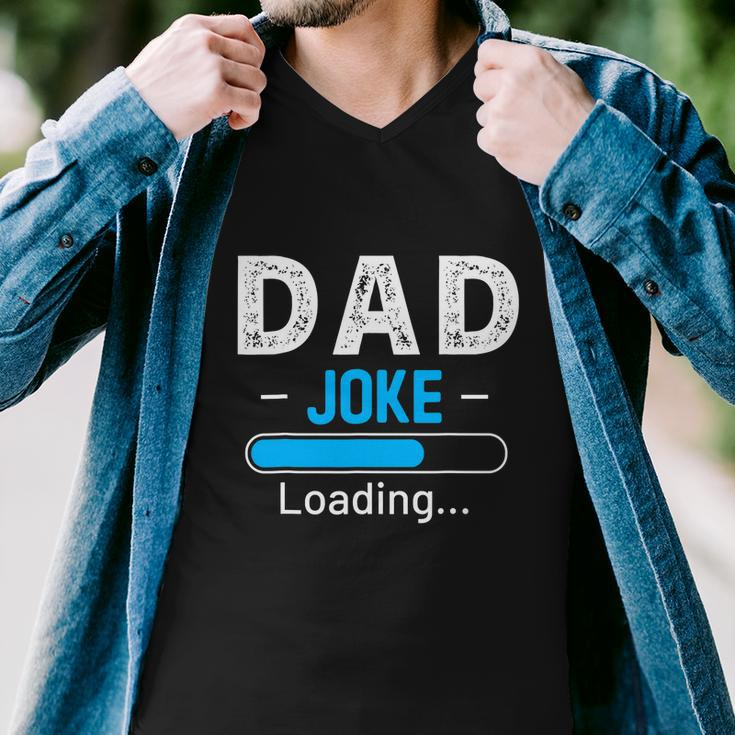 Funny Dad Joke Loading Daddy Humor Grandpa Men V-Neck Tshirt