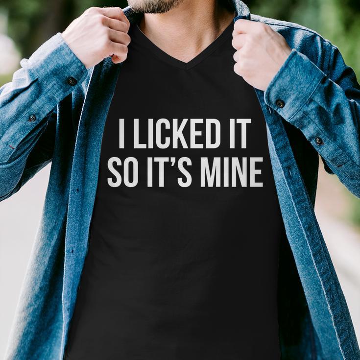 Funny - I Licked It So Its Mine Men V-Neck Tshirt