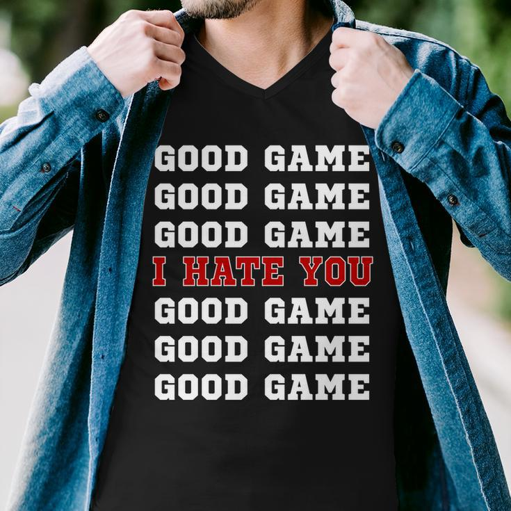 Good Game I Hate You V2 Men V-Neck Tshirt
